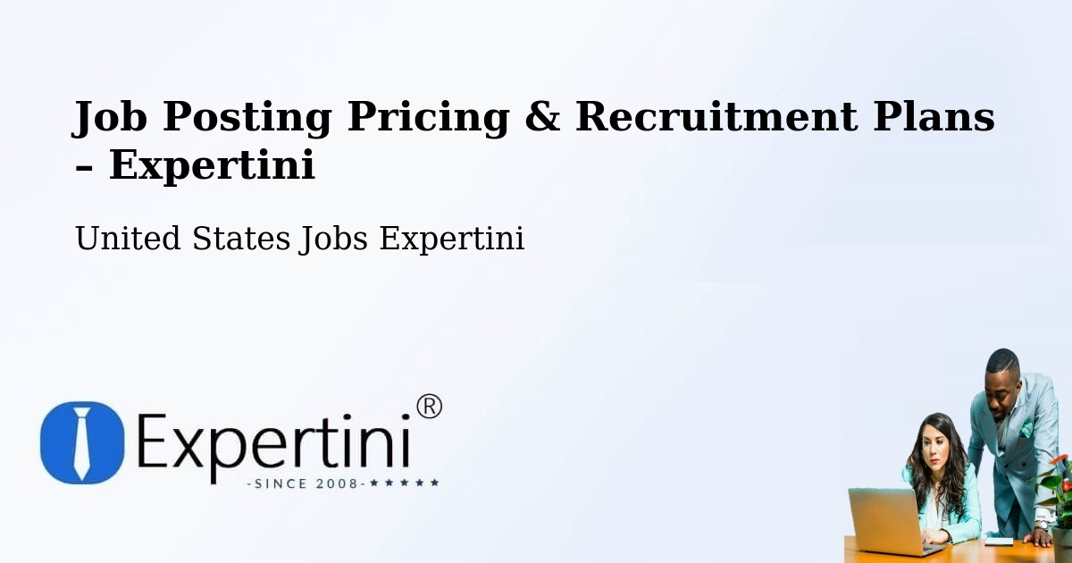 Job Posting Pricing & Recruitment Plans – Carson - Carson, United States Jobs Expertini
